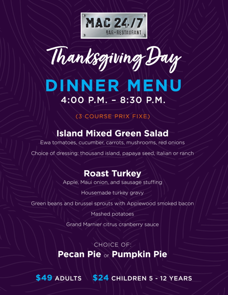 Thanksgiving Dinner M.A.C. 24/7 Waikiki